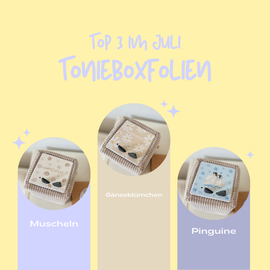 Unsere Top 3 Toniebox-Folien im Juli – Das liebt ihr gerade am meisten!